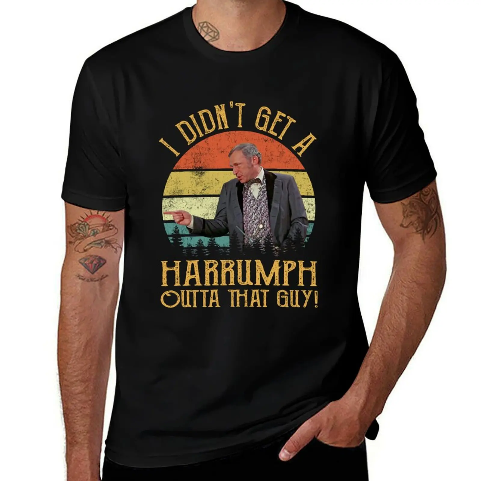 I Didn't Get A Harrumph Outta That Guy - Blazing Saddles Gift Tee T-Shirt Basic Daily Outfit Short Sleeve Tee T-Shirt