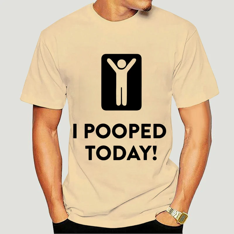 T Shirt Men I Pooped Today T Shirt Gift Funny Offensive Print Men\'s T-shirts Harajuku Streetwear Short Sleeve Oversized T Shirt