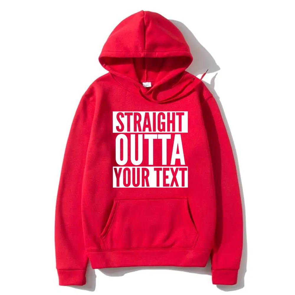 Funny Straight Outta Custom Text Letter Graphic Hoodie Men Women's Fleece Cotton Novelty NWA Sweatshirt Oversized Streetwear