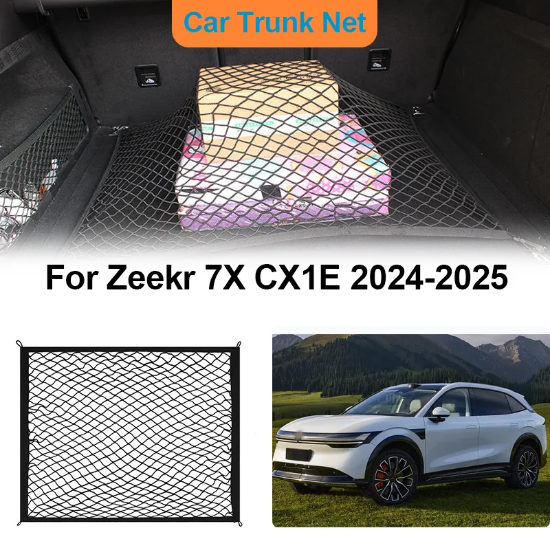 For Zeekr 7X CX1E 2024-2025 Car Trunk Net Storage Bag Interior Luggage Cargo Elasticity Wear-resistant Organiser Auto Accessorie