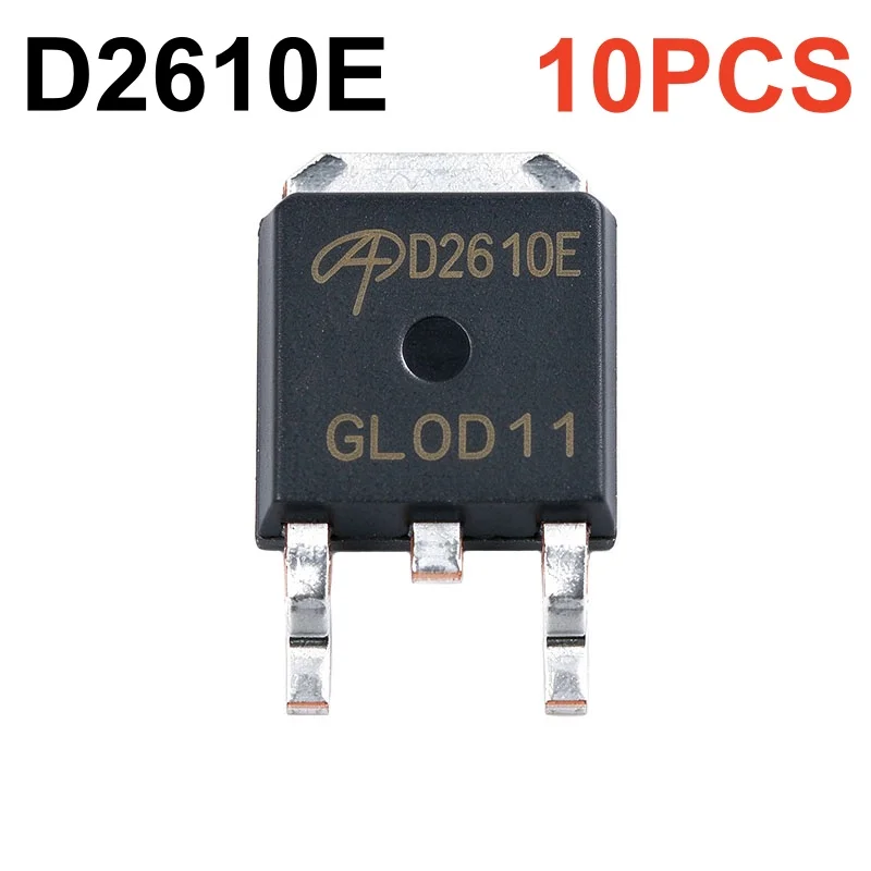 10PCS SMD D2610E AOD2610E 46A N-channel MOSFET field-effect transistor chip IC 100% brand new