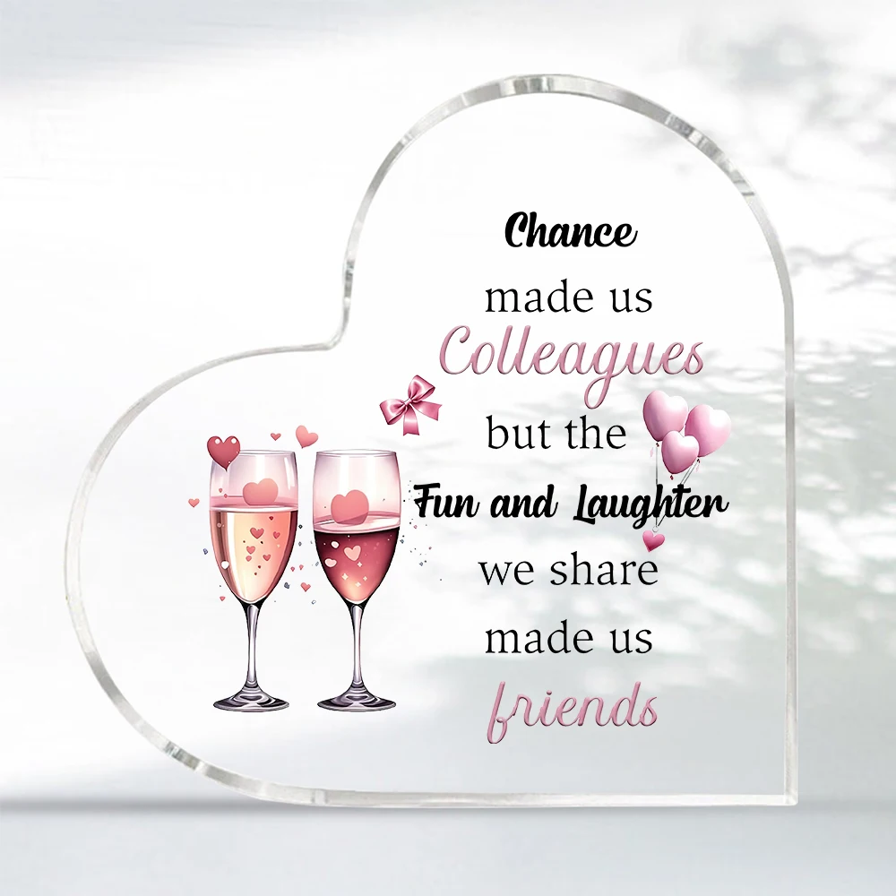 Colleague Friend Acrylic Plaque Heart Women Coworkers Birthday Gifts Desk Signs Ornaments Fellow Worker Friendship Appreciate