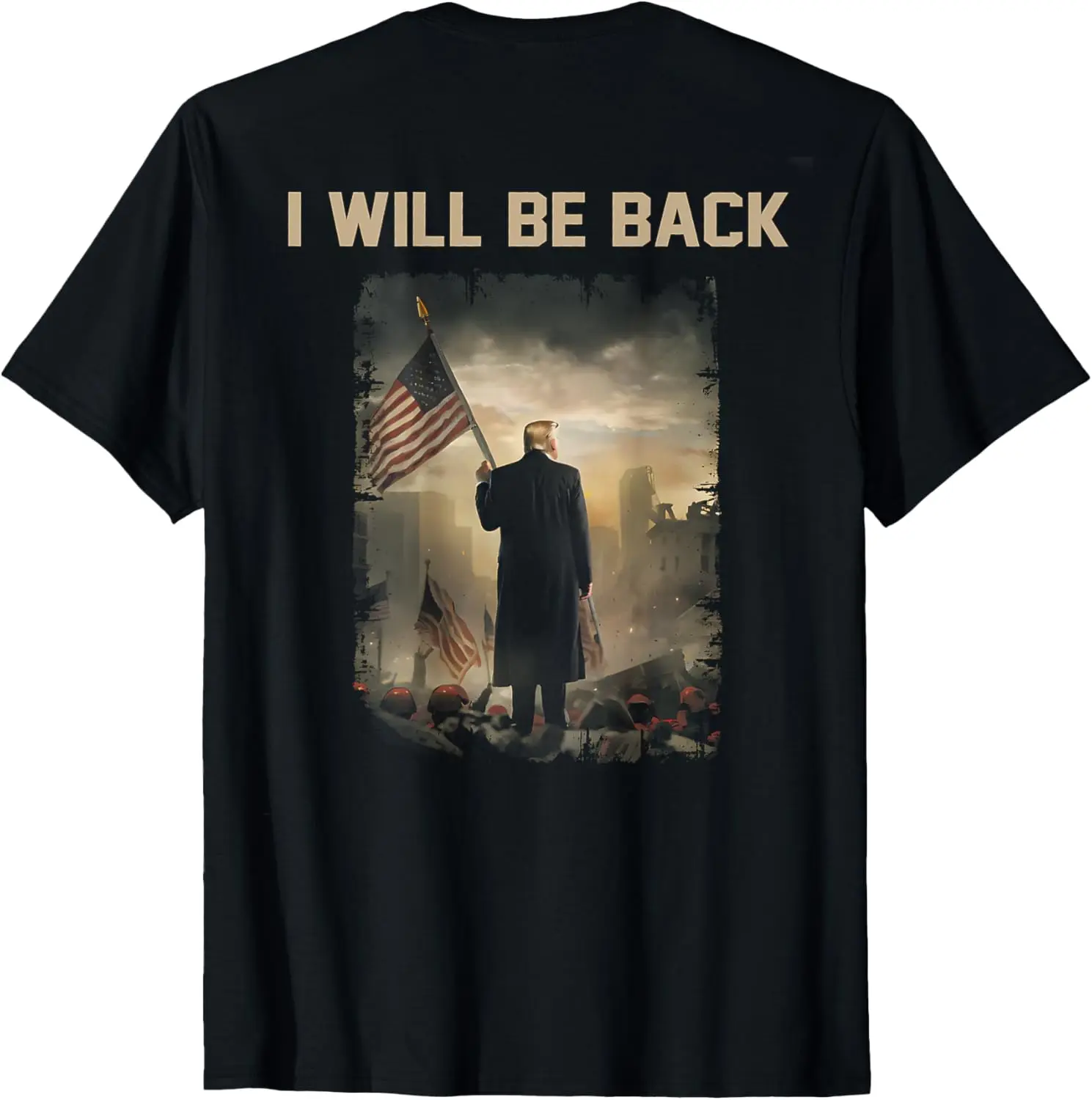 

Trump 2024 I Will Be Back (on back) T-Shirt