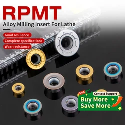 Indexable Carbide Inserts RPMT RPMW Turning Inserts RPGT Milling Inserts 0702 08T2 1003 1204 1605 CNC Lathe Milling Machine Tool