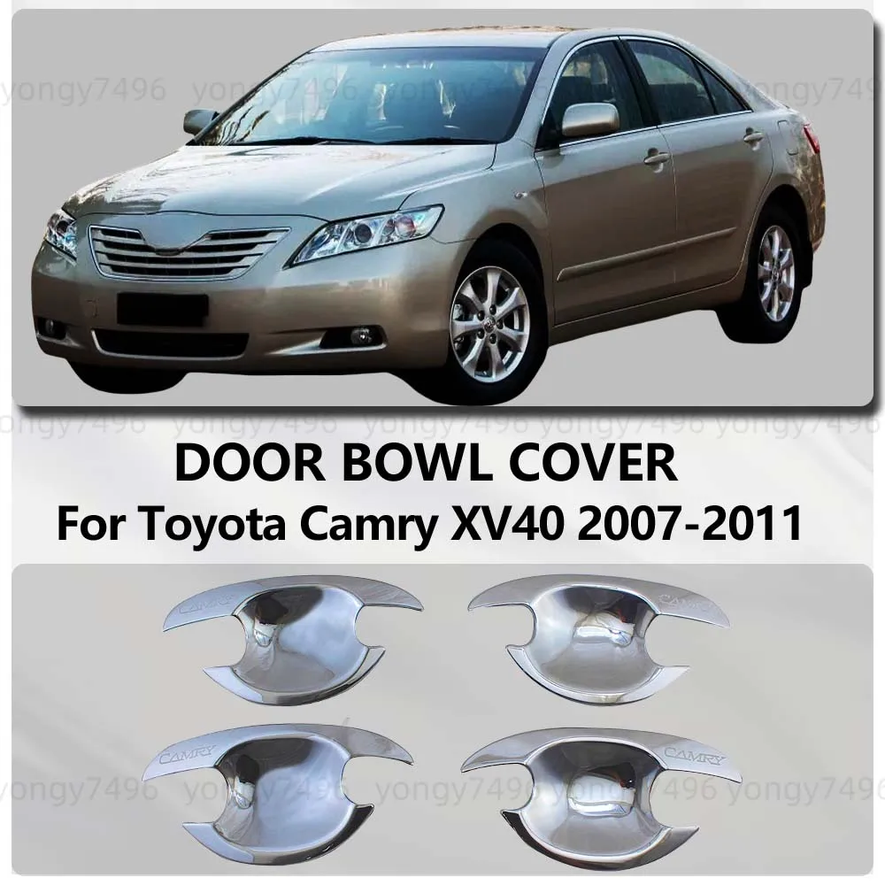 

FOR Toyota Camry XV40 2007 2008 2009 2010 2011 Chrome Silver Door Handle Bowl Covers Car Accessories Decoration
