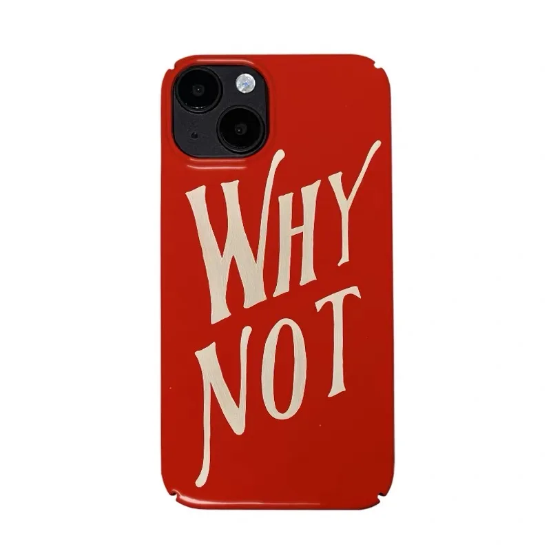 

Why Aren't Red English Letters Phone Case for IPHONE 17 Air 16E 15 PROMAX 14 Plus 13 12 MINI 11PRO 16Plus XR Acrylic Phone Cover