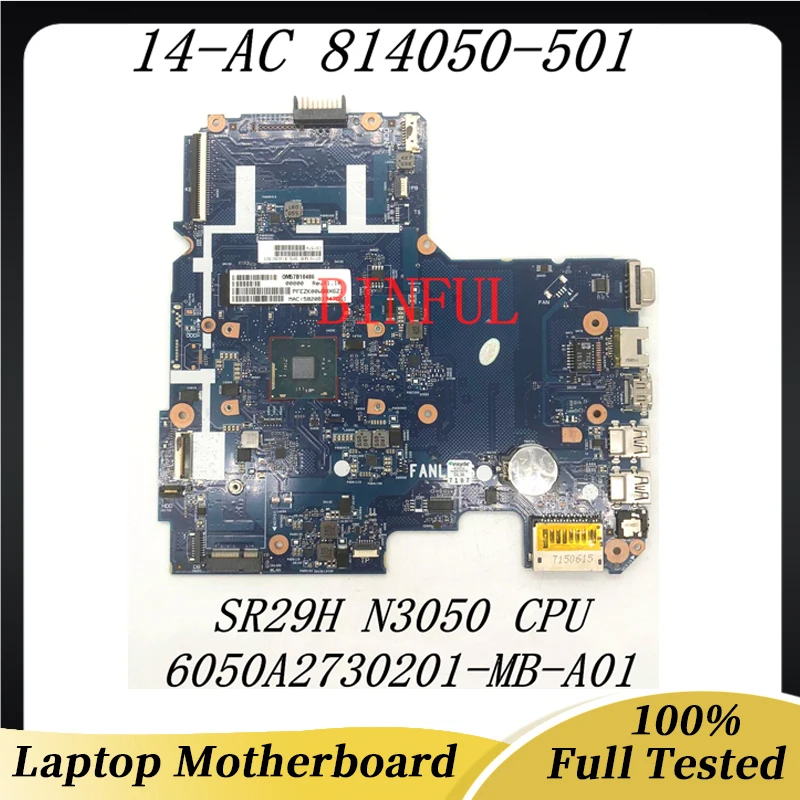 814050-001 814050-501 814050-601 For HP 14-AC Laptop Motherboard 6050A2730201-MB-A01 6050A2730201 W/ SR29H N3050 CPU 100% Tested