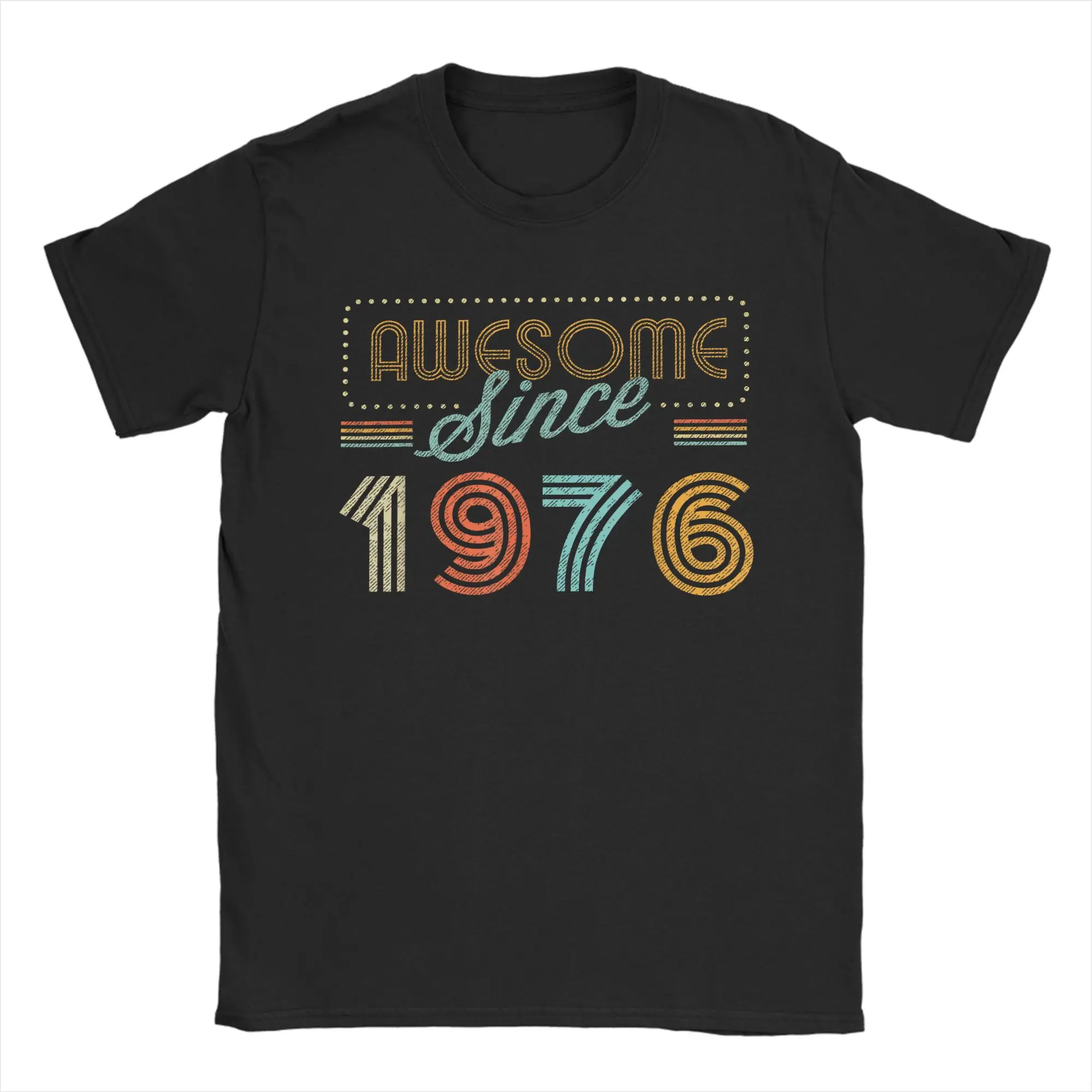 Awesome Since 1976 Year of Birth Birthday T-Shirt Men 50 Years Old Vintage Pure Cotton Tee Shirt Round Neck Short Sleeve T Shirt