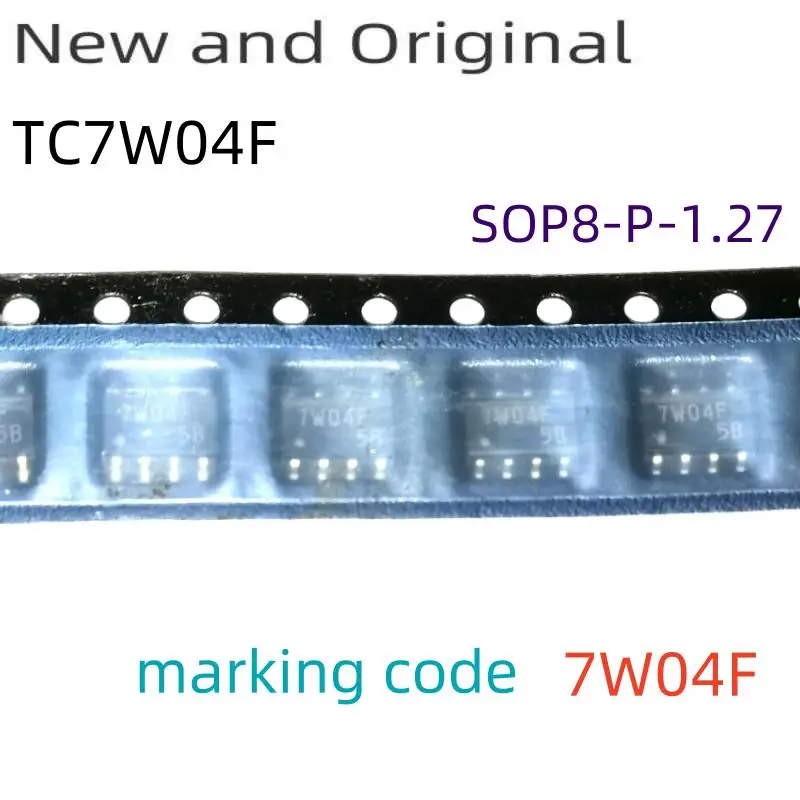 New and Original TC7W04F SOP8-P-1.27 IC HC/UH SERIES TRIPLE 1-INPUT INVERT GATE PDSO8 PLASTIC SOP-8 Gate