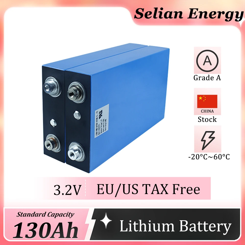 3.2V Lifepo4 Battery 130Ah Rechargeable Lithium iron Phosphate High Capacity Cell For RV DIY 12V Solar Storage System TAX FREE