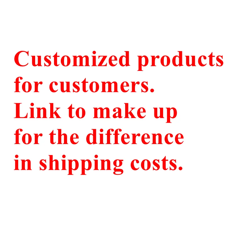 

shiping cost Customized products for customers