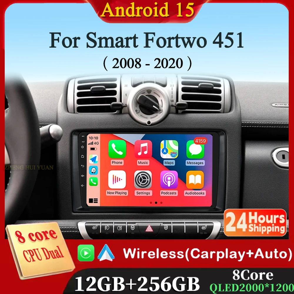 

Car Radio Android 15 For Mercedes Benz Smart Fortwo 451 453 2005 - 2020 Wireless Carplay Android Auto Multimedia Player wifi 4g