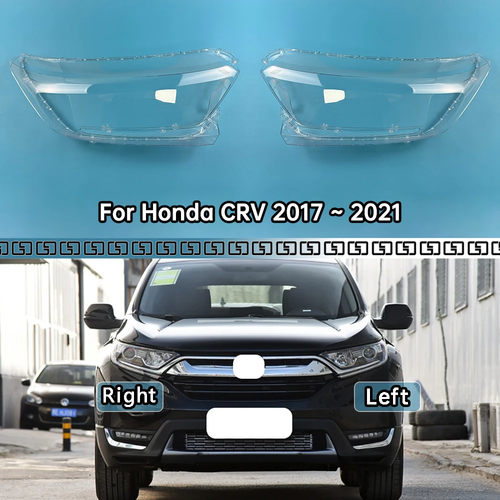 

For Honda CRV 2017 2018 2019 2020 2021 Car Front Headlamps Cover Transparent Lampshade Headlights Shell Lens Glass Shade Replace