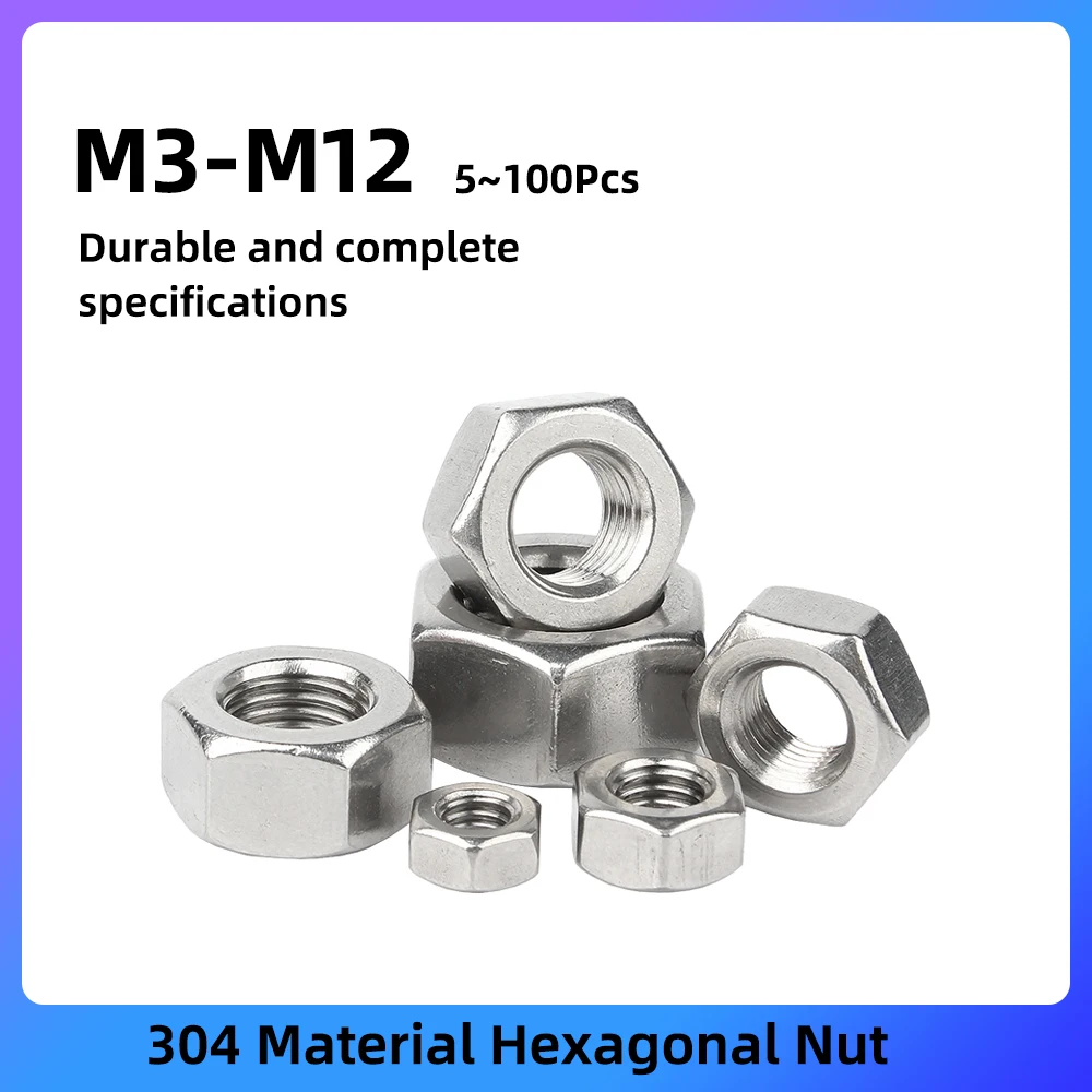 5/10/20/30/50/100Pcs Hex Nut M3 M4 M5 M6 M8 M10 M12 304 Stainless Steel Hexagon Thread Nuts for Screw Bolt