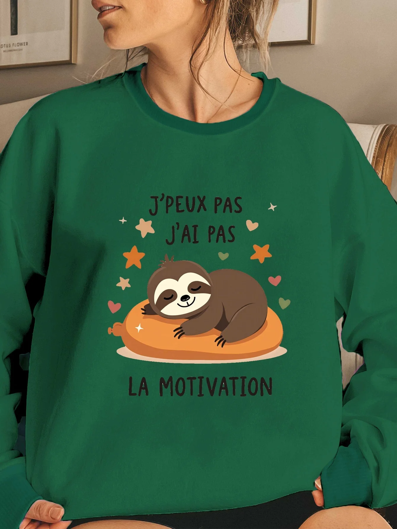 

Women's Funny French Quote Sloth Motivation Sweatshirt - "j'veux Pas J'ai Pas La Motivation"