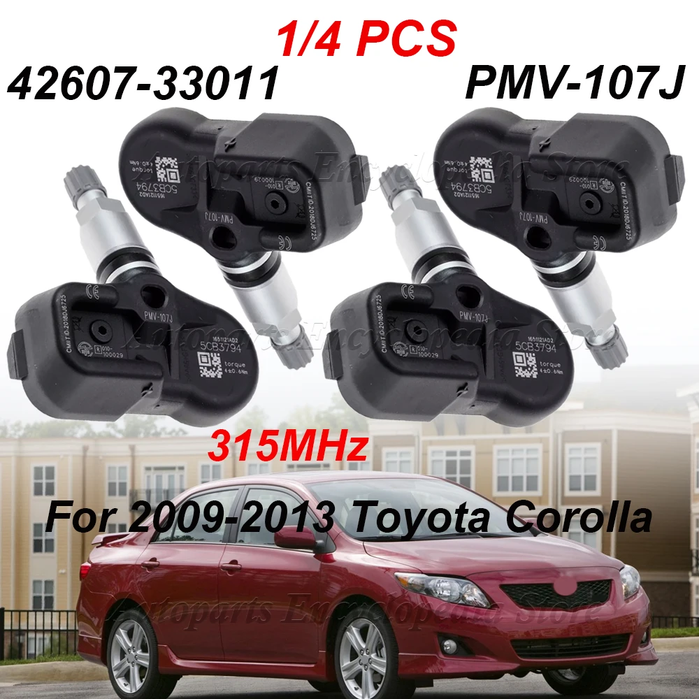 1/4PCS For 2009-2013 Toyota Corolla Lexus 315MHz 42607-33021 42607-33011 Tire Pressure Sensor TPMS  42607-06011 PMV-107J