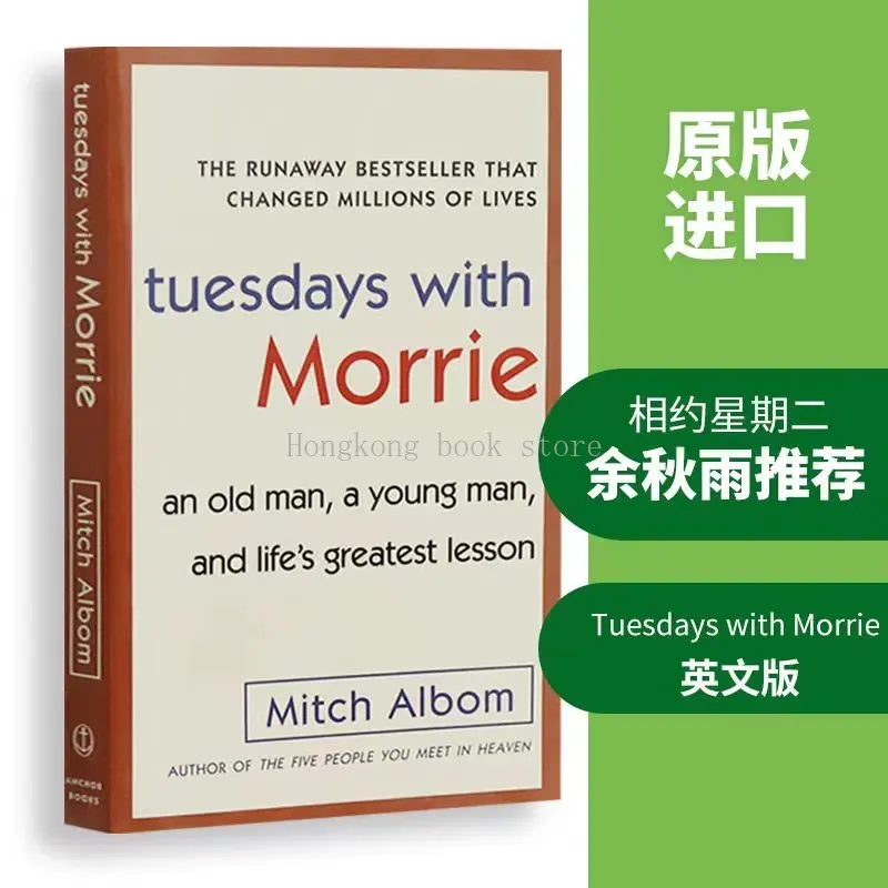 

Tuesdays with Morrie An Old Man, A Young Man, and Life's Greatest Lesson Literary ProseThe Meaning of Life in English Book Adult