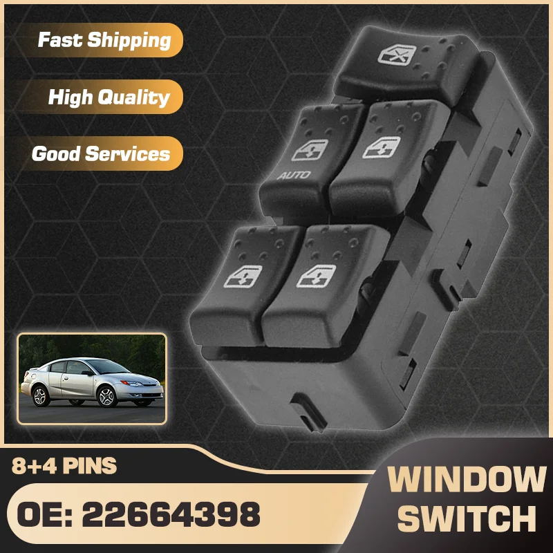 

22664398 Power Master Window Control Switch Regulator Button For Saturn Ion 2003 2004 2005 2006 2007 901-132 DWS1332 8+4 Pins