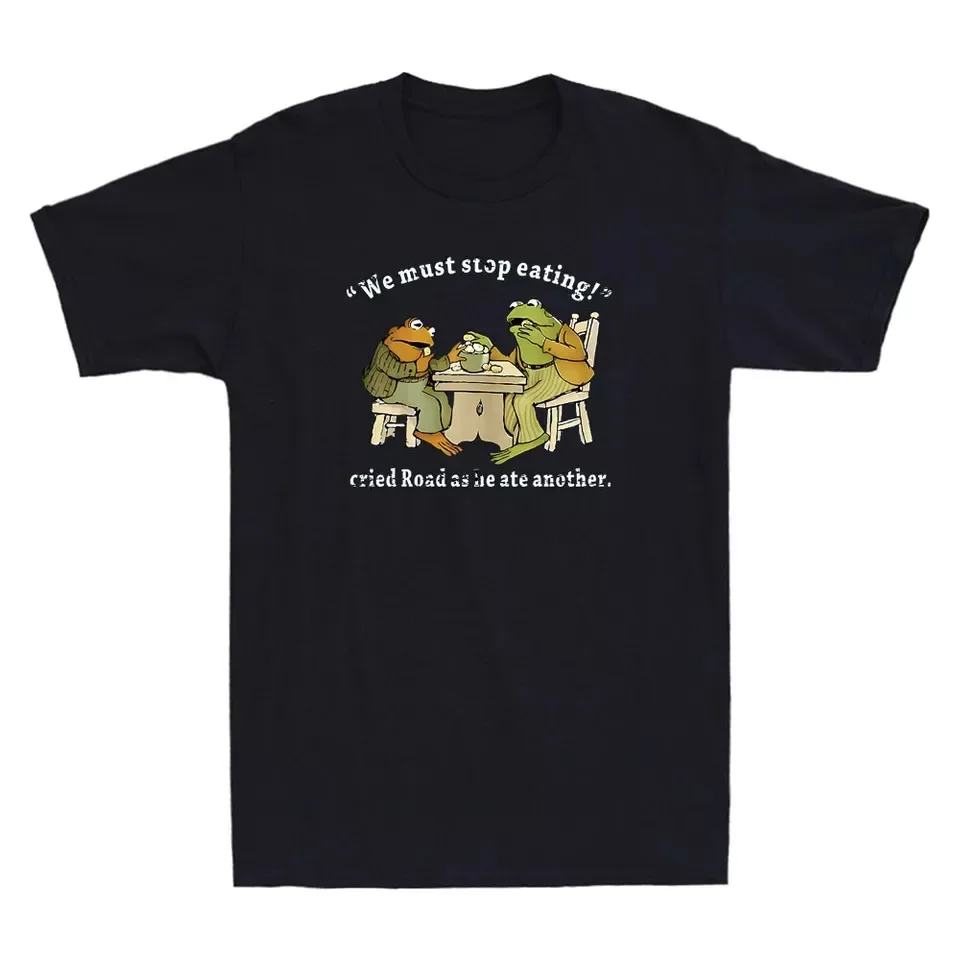 Frog And Toad We Must Stop Eating Vintage Gift Unisex T-Shirt S-5Xl