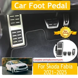 Car Foot Pedals For Škoda Fabia Mk4 Typ PJ 2021 2022 2023 2024 2025 Car-Styling Brake Pedal Stainless Accelerator Car Acessories