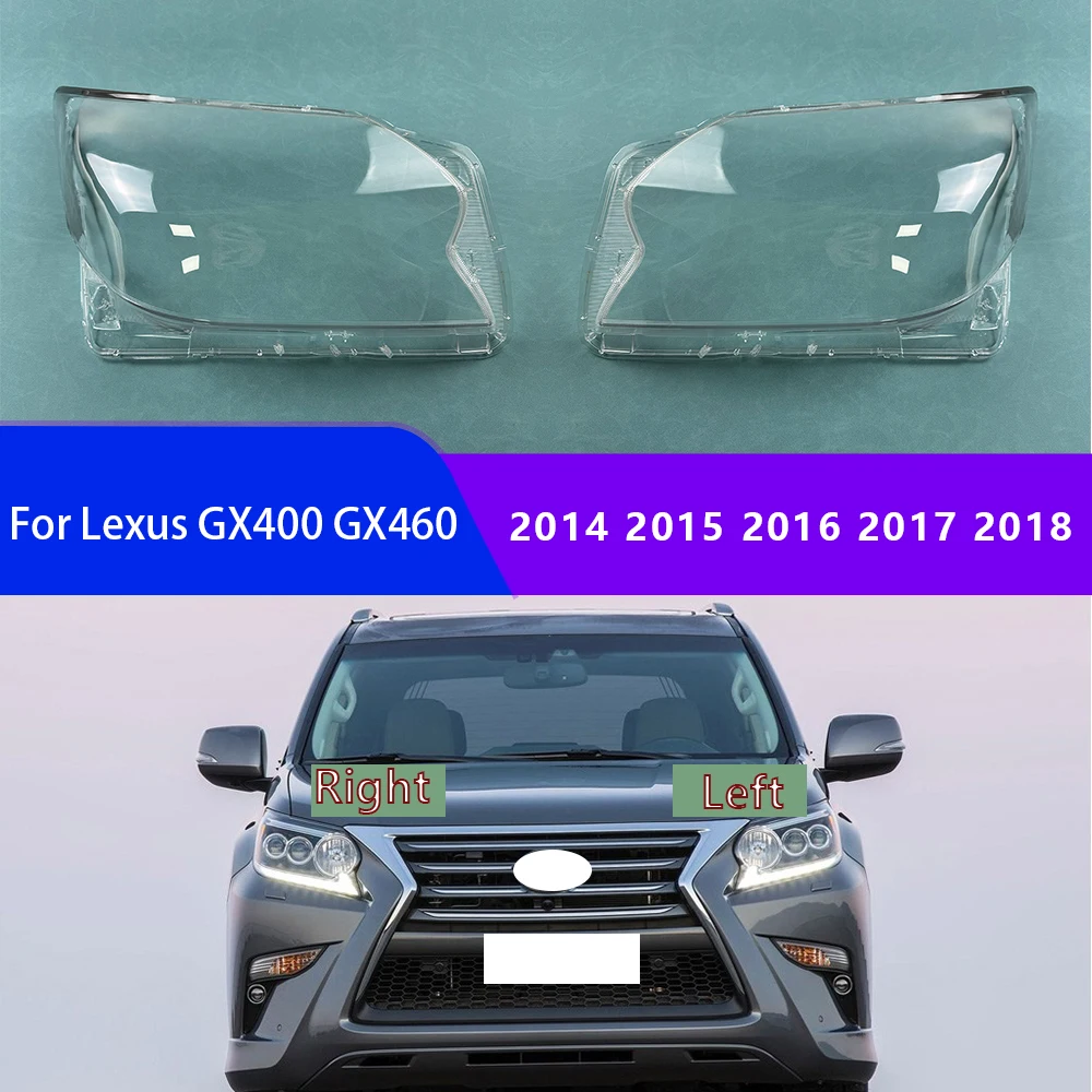 

For Lexus GX400 GX460 2014 2015 2016 2017 2018 Headlight Cover Transparent Lampshade Lamp Lens Headlamp Shell Plexiglass