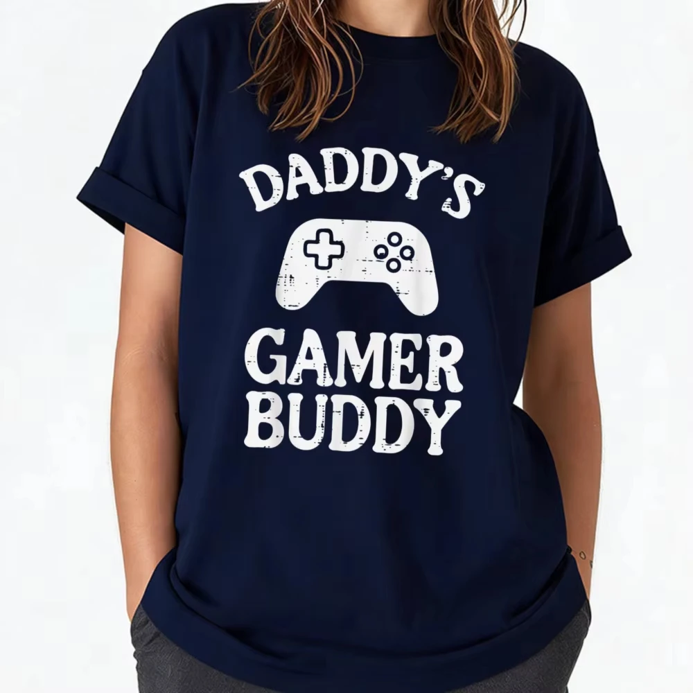 Daddys Gamer Buddy Family Match Son Daughter Women T-Shirt Summer Casual Funny Outdoors High Quality Cotton Short-sleev Tee