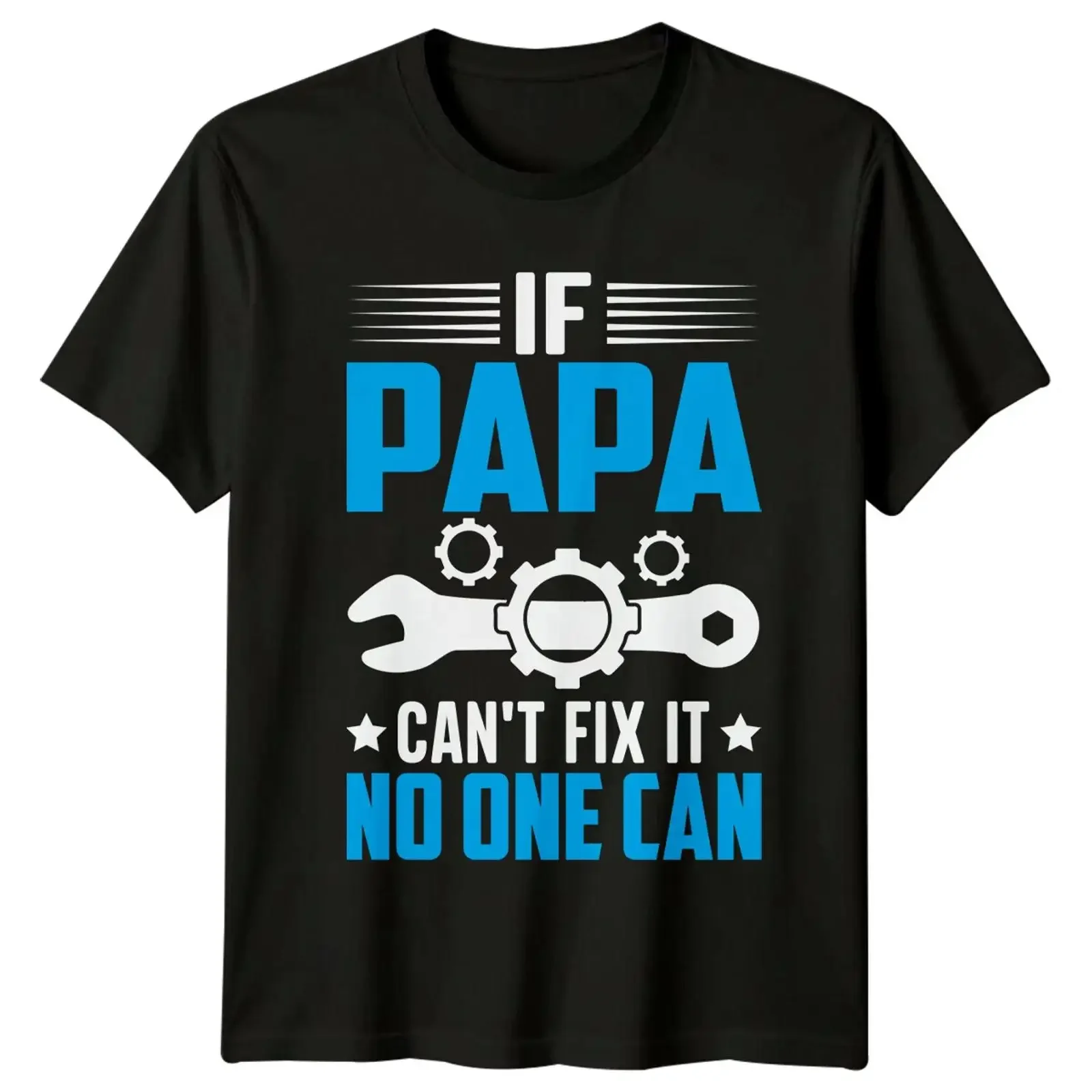 Papa Can't Fix It No One Can Mechaniker Vatertag T Shirt vintage Washed Slightly Stretched Versatile Casual homme fashion Soft