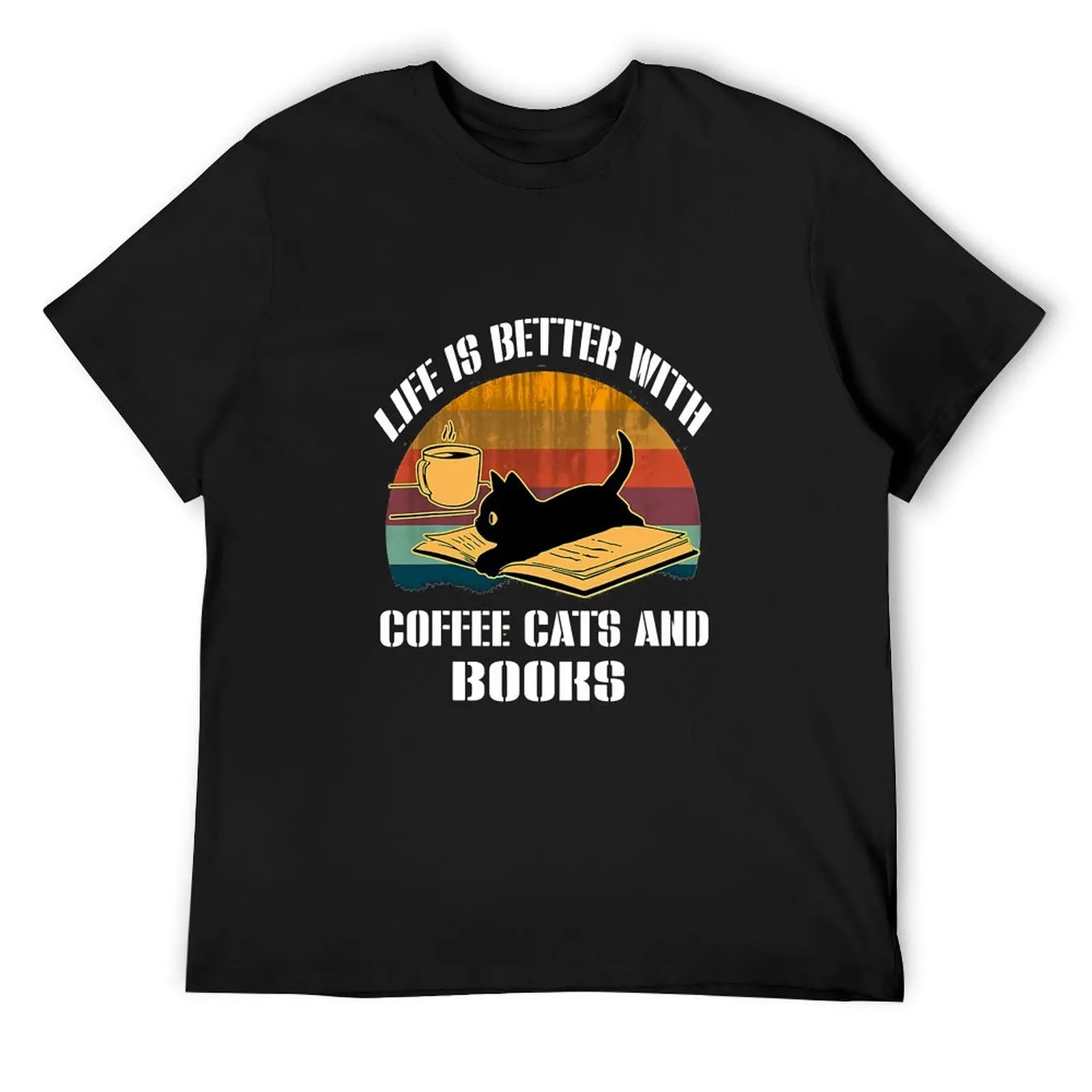

Life Is Better With Coffee Cats And Books T-Shirt cotton graphic tees new edition cheap stuff mens plain t shirts