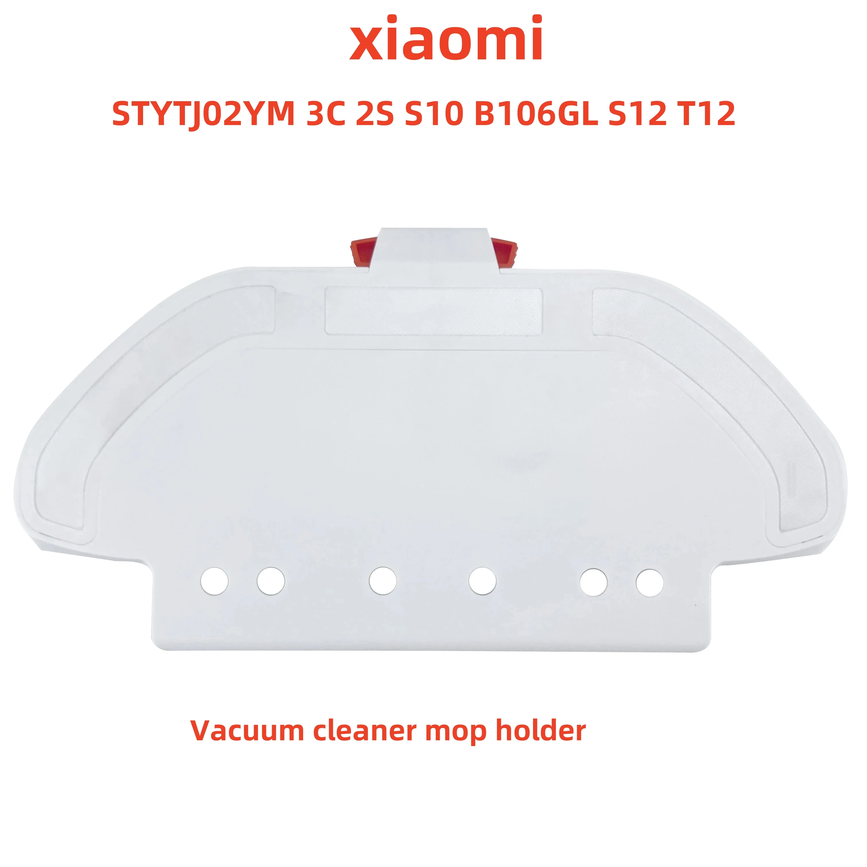 Mop holder suitable for Xiaomi Mijia Stytj02ym 3C 2S S10 B106GL S12 T12 vacuum cleaner