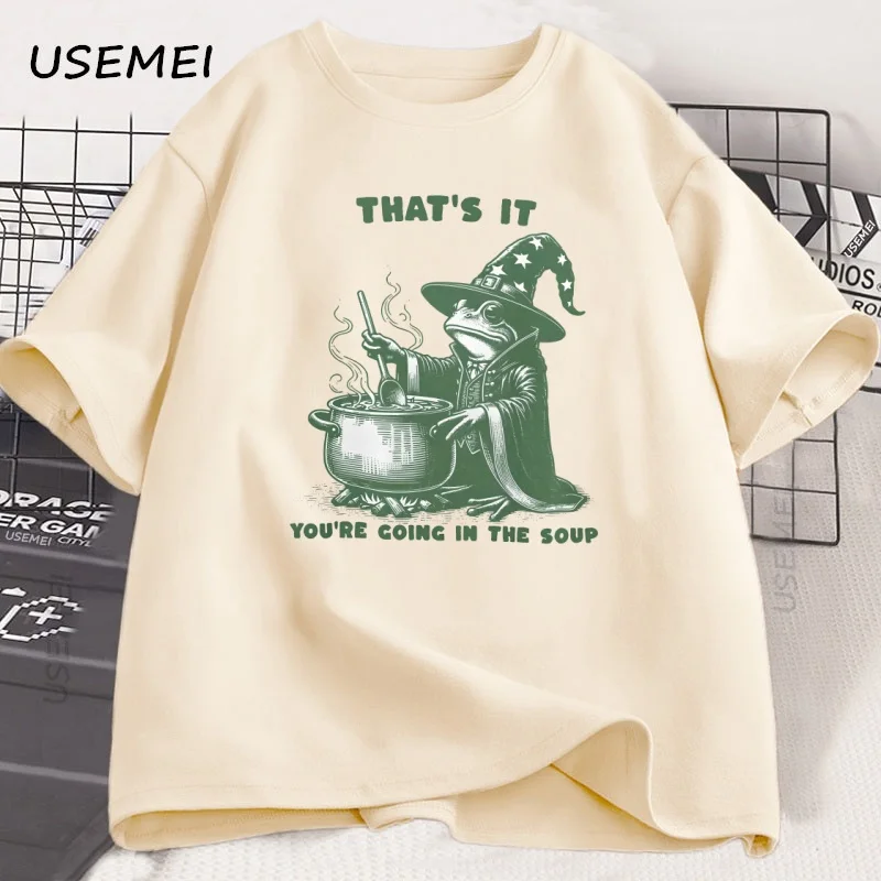 

You're Going in The Soup T-Shirt Funny Frog Cottagecore Tee Witchy Humor T Shirt Men Women Cotton Short-sleeve Tees Clothing