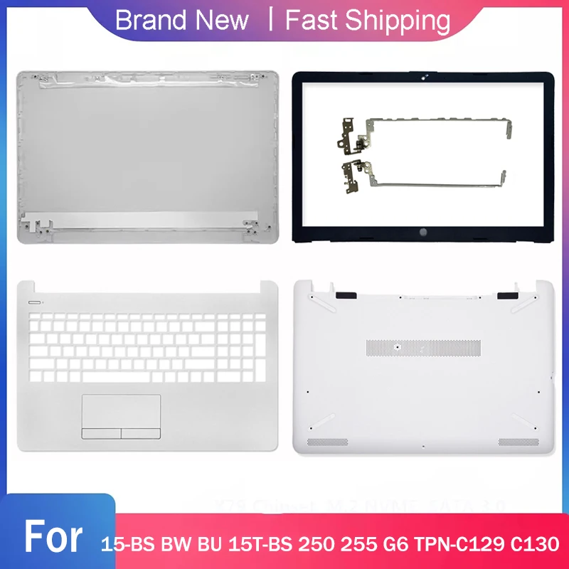 New Bottom Case For HP 15-BS 15T-BS 15-BW 15-BU 250 255 G6 TPN-C129 C130 Laptop LCD Back Cover Front Bezel Palmrest Upper Hinges