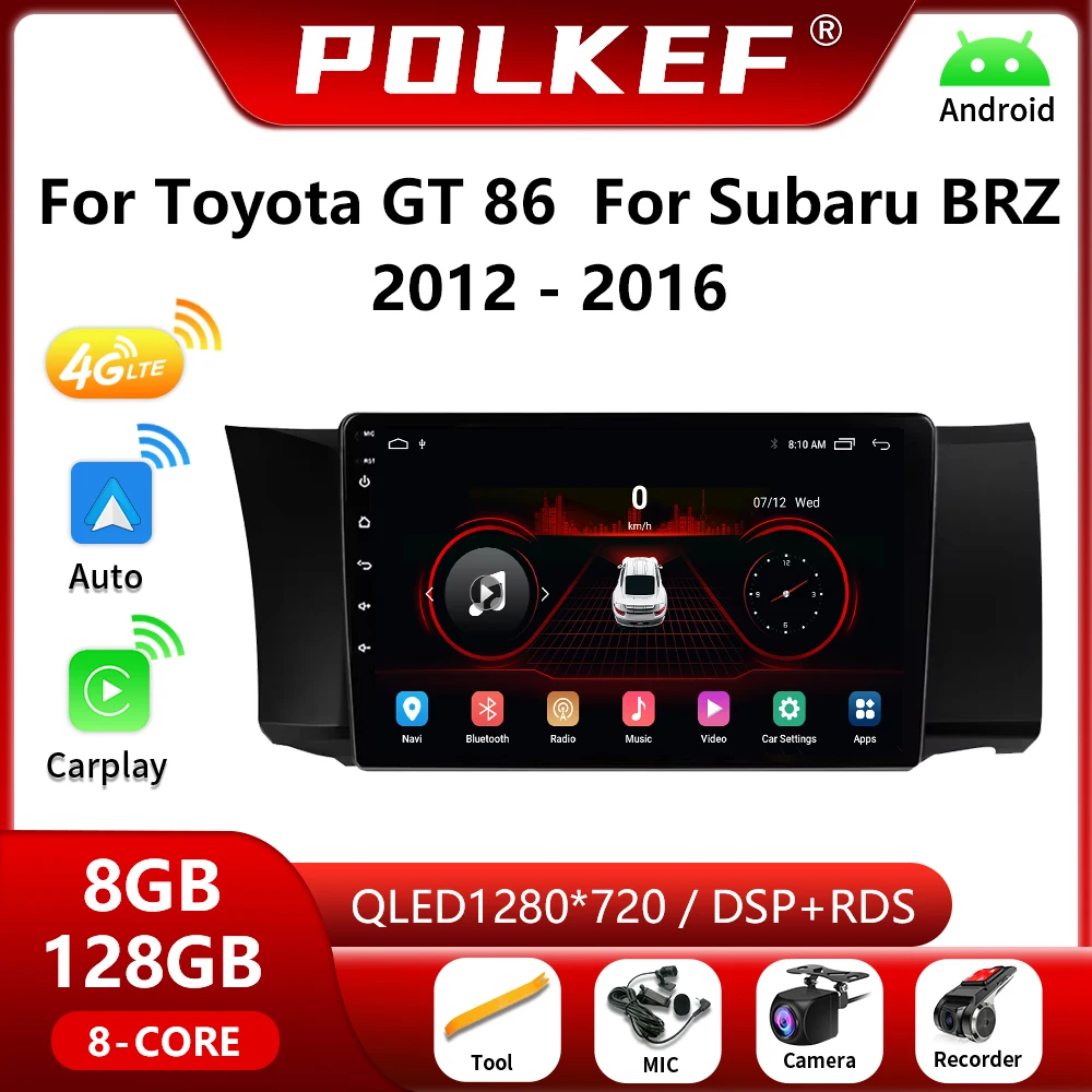 For Toyota GT 86 Car Radio For Subaru BRZ 2012-2016 Multimedia Player Android Auto Navigation GPS 4G Carplay 2Din DVD Stereo