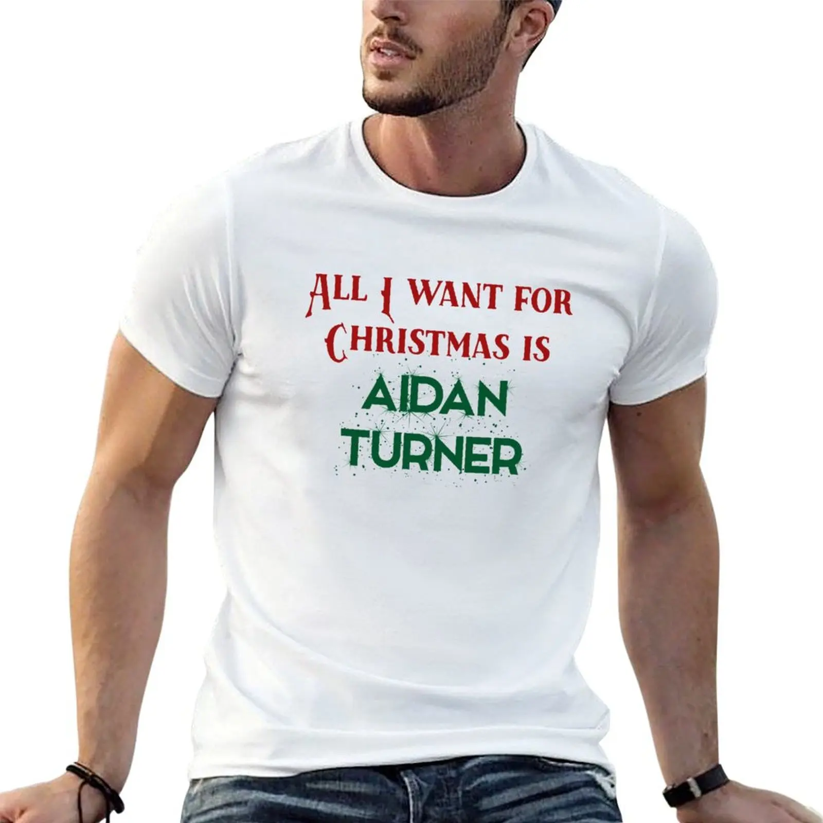 Todo lo que quiero para Navidad es una camiseta de Aidan Turner, camisetas personalizadas para hombre, camiseta suave de algodón, camiseta informal para hombre