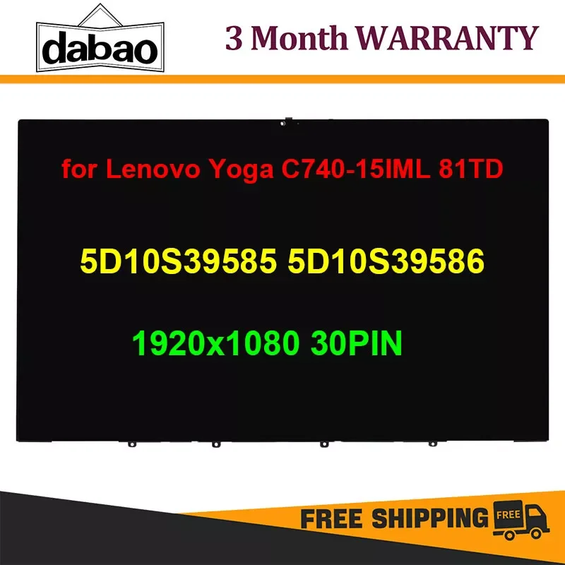 

Новый для Lenovo Yoga C740-15IML 81TD FHD 30-контактный ЖК-дисплей с сенсорным экраном в сборе 5D10S39586