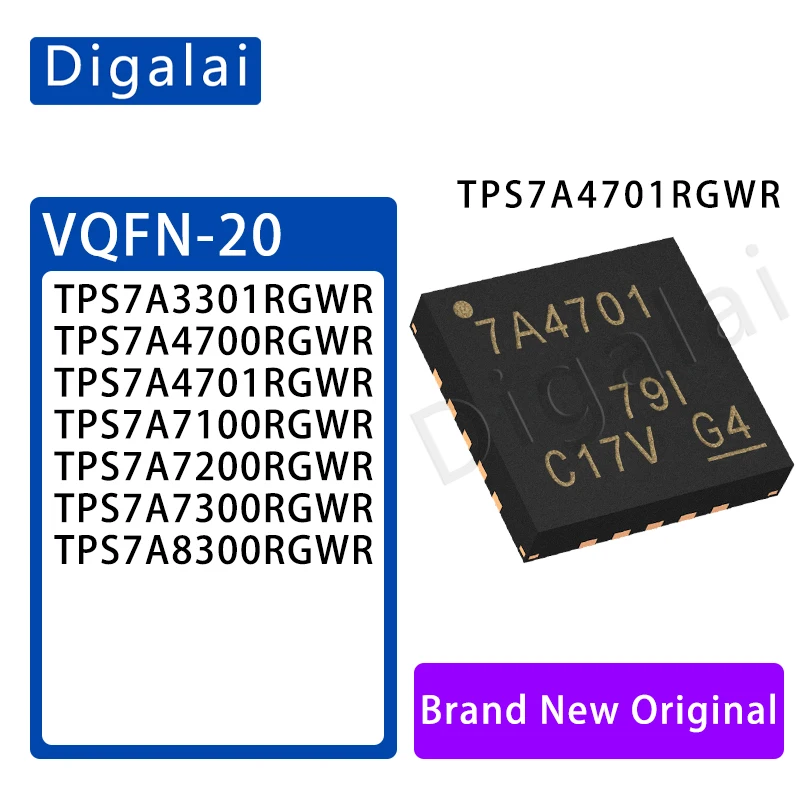 100%New original 2pcs TPS7A7300RGWR TPS7A4701RGWR 3301 7200 4700  8300 7300 7100 VQFN-20 LDO Linear regulator chip