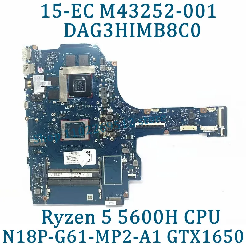 Справочная материнская плата DAG3HIMB8C0 для HP 15-EC, материнская плата для ноутбука с R5 5600H/R7 5800H, ЦП GTX1650 100%, хорошо работает