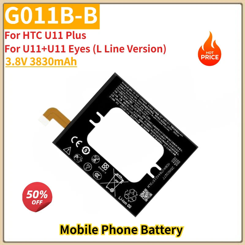 

High Quality G011B-B Phone Battery 3.8V 3830mAh for HTC U11 Plus U11+U11 Eyes (L Line Version) Brand New Replacement Battery
