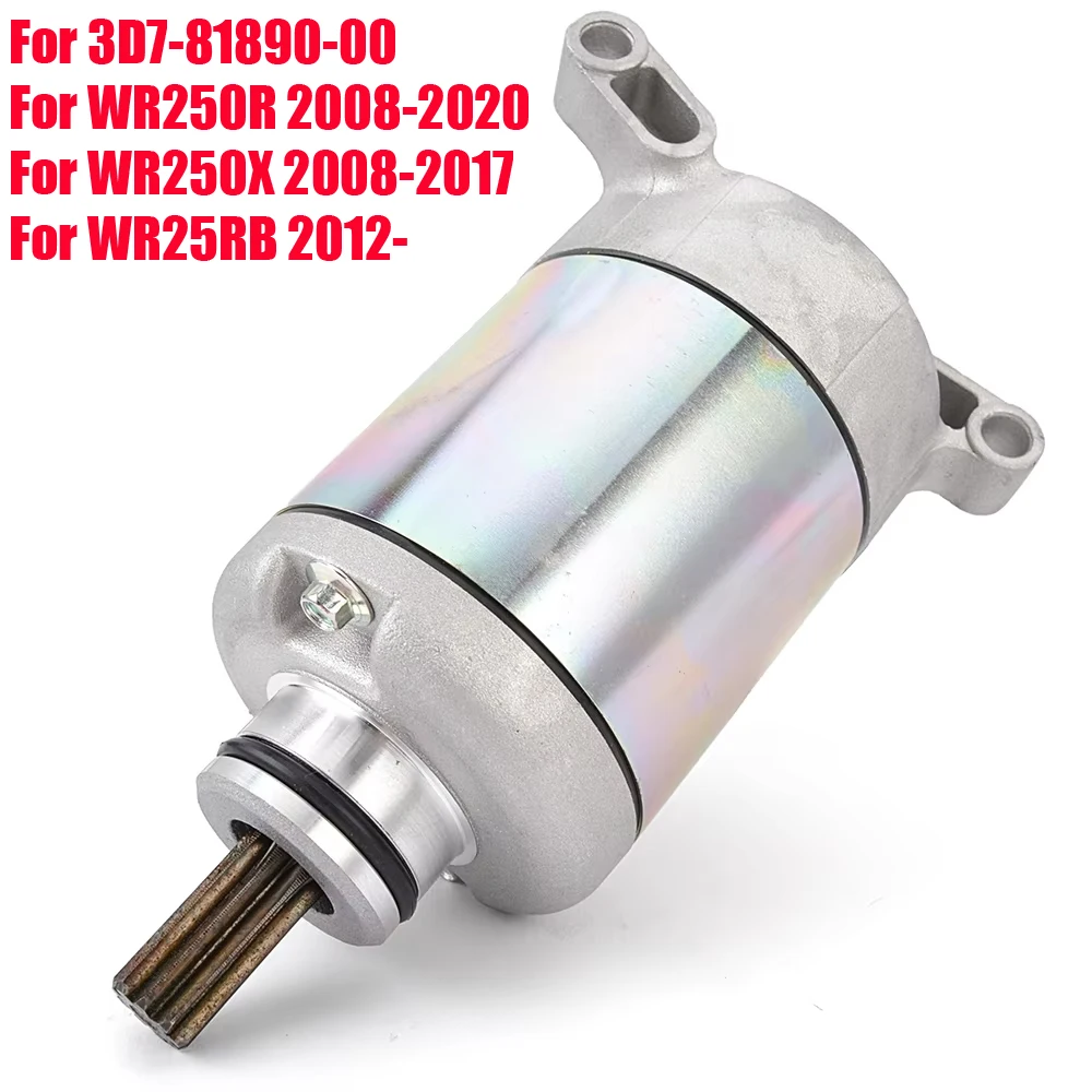 

Starter Motor For Yamaha WR250R 2008-2020 WR250X 2008-2017 WR25RB 2012 3D7-81890-00 WR 250R 250X Motorcycle Electric Starter
