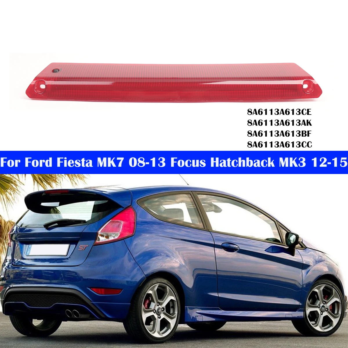 upper-high-mounted-rear-3rd-third-brake-light-led-stop-lamp-assembly-red-fits-for-ford-fiesta-mk7-2008-2013-focus-hatchback-mk3