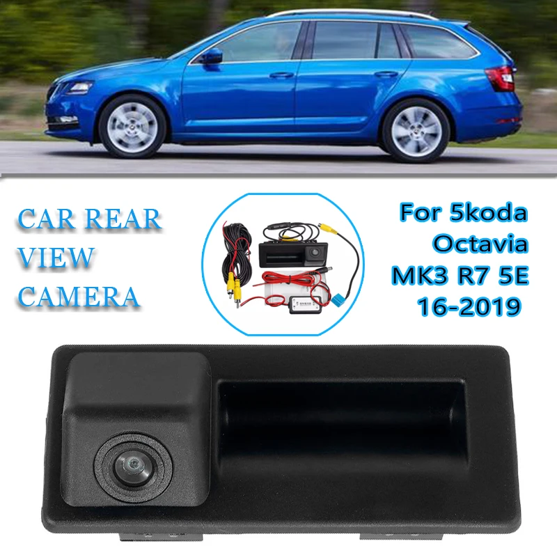 Car HD Rear View Backup CameraTrunk Tailgate Back Door Handle Backup For Skoda Octavia MK3 A7 5E 2016 2017 2018 Superb 3