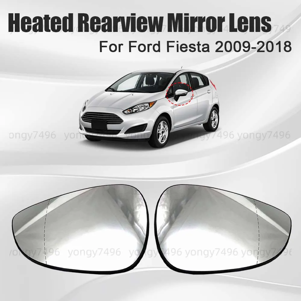 

Car Wide Angle Heated Rearview Mirror Lens For Ford Fiesta 2009 2010 2011 2012 2013 2014 2015 2016 2017 2018 Cars Accessories