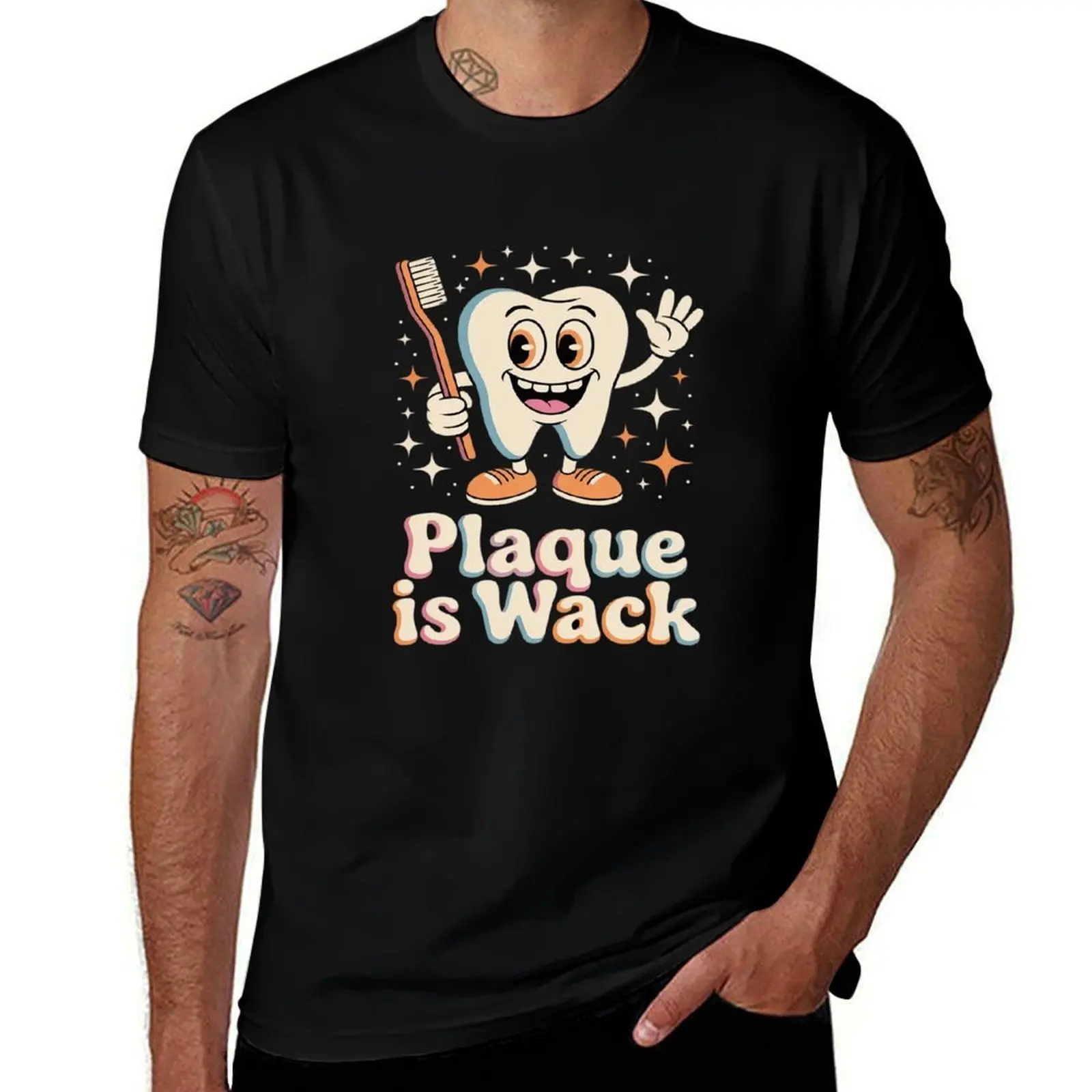 

Dentist Plaque Is Wack Hygienist Dental Assistant Dentistry T-Shirt graphic t shirts anime clothes T-shirts man men t shirts