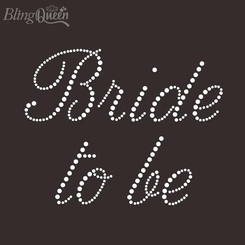 

BlingQueen-Стразы Bling transfer, Bride To Be Design, 25Pcs Lot