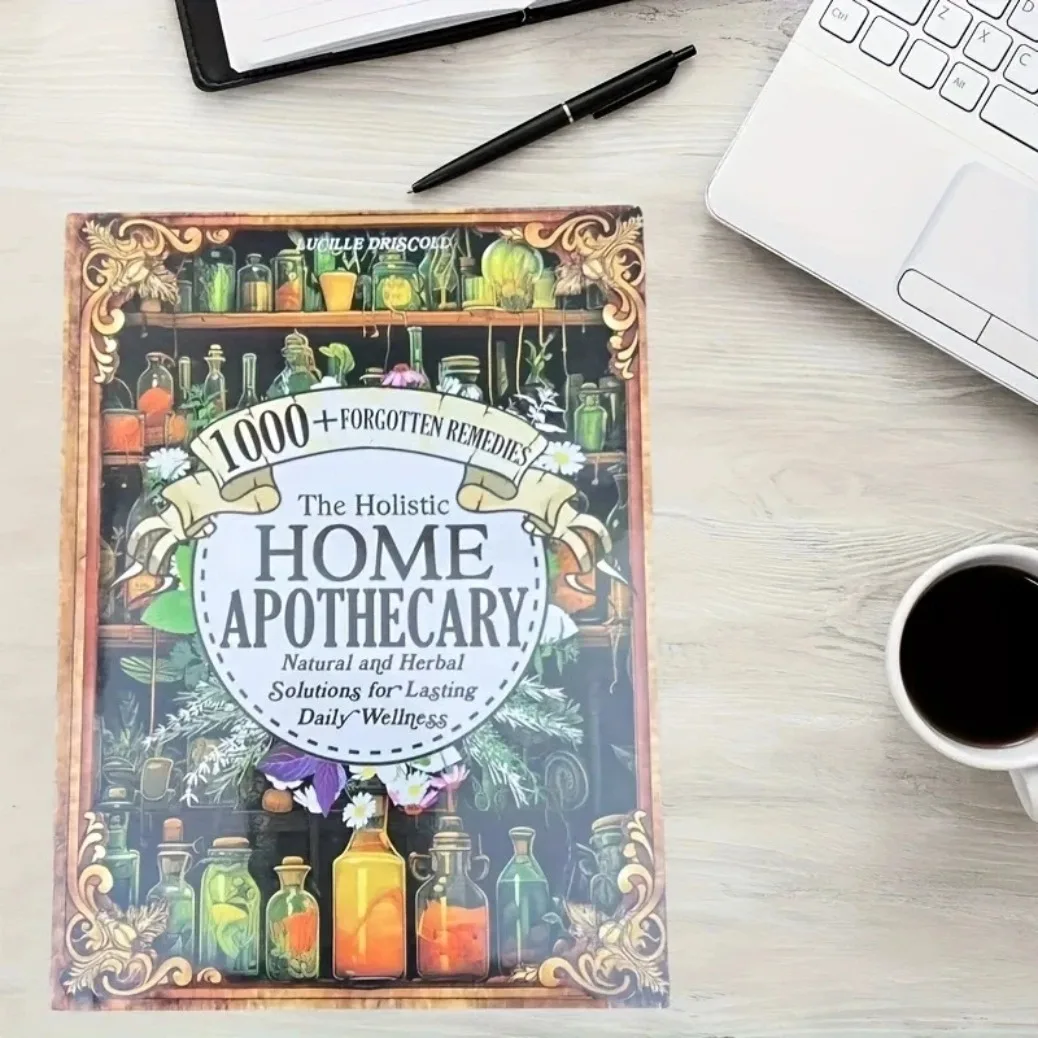 

1000+ Herbal Remedies Holistic Health Guide The Holistic Home Apothecary Book: Natural Healing Guide,Forgotten Home Apothecary