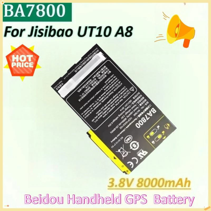 

New BA7800 3.8V 8000mAh 30.40Wh High-Capacity Replacement Batteries for Jisibao UT10 A8 Beidou Handheld GPS Digital Batteries