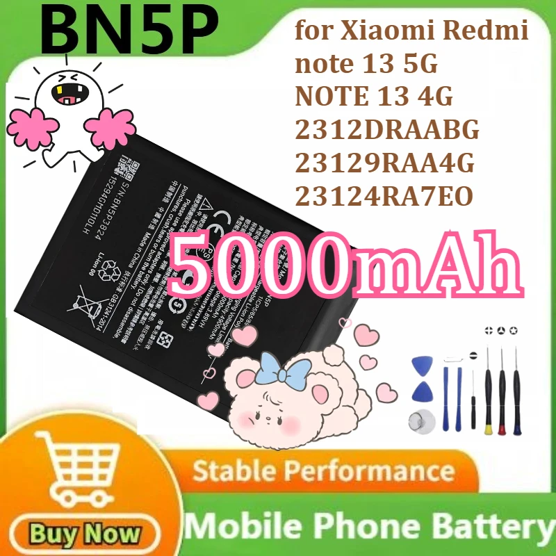 

100% New Battery BN5P for XIAOMI REDMI NOTE 13 5G/NOTE 13 4G 2312DRAABG/23129RAA4G/23124RA7EO Battery 5000mAh+Tools