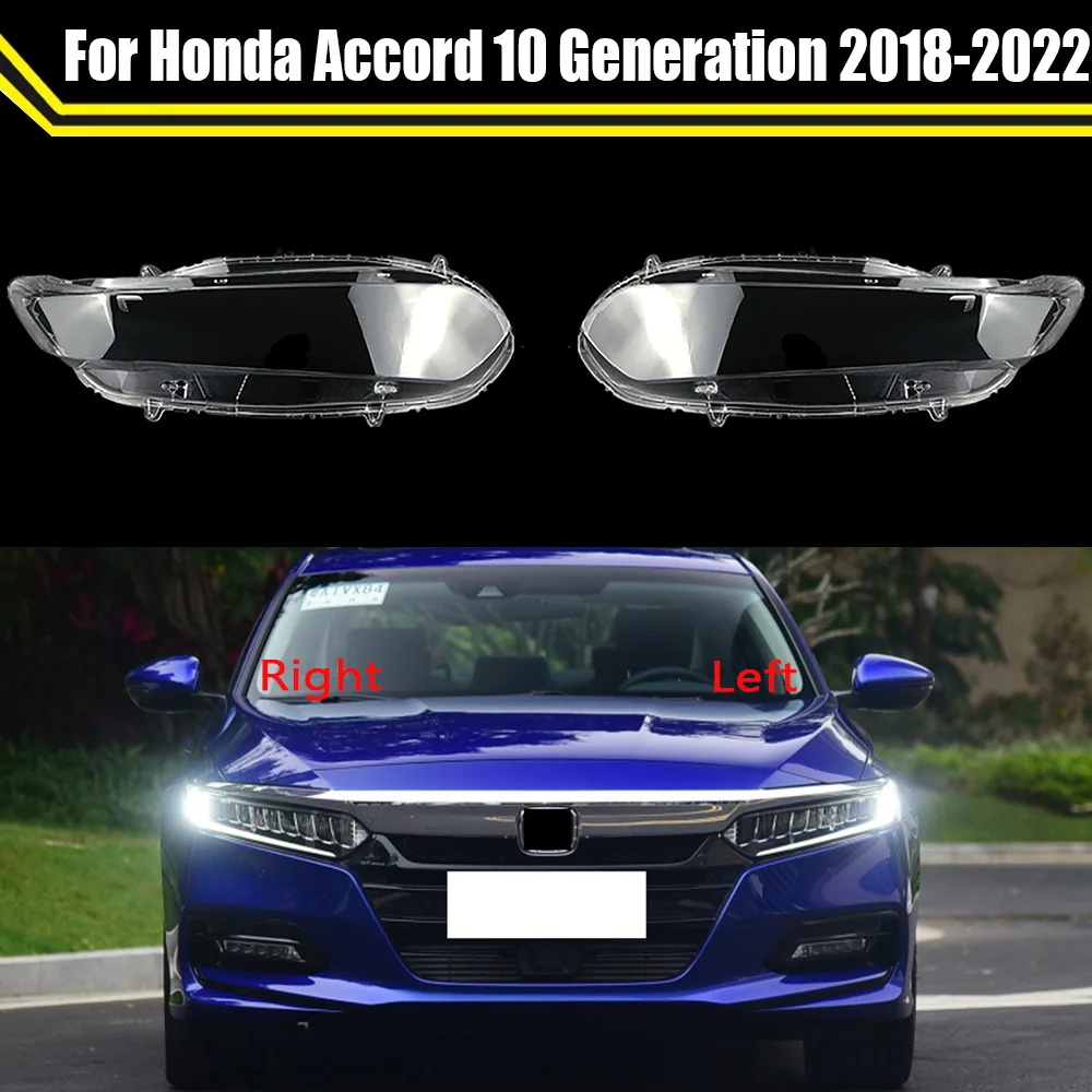 

For Honda Accord 10 Generation 2018-2022 Car Headlight Head Light Lamp Clear Lens Auto Shell Cover Front Glass Lampshade Caps