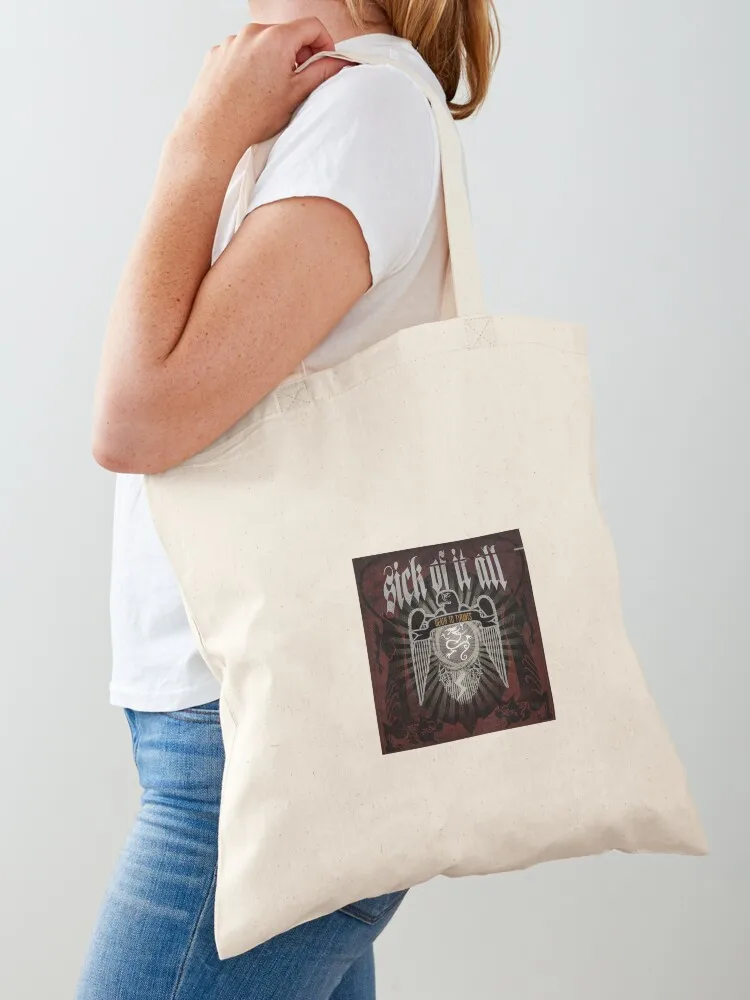 

Best sick of it all Tote Bag foldable reusable bag hand bags Women's tote bag luxury women