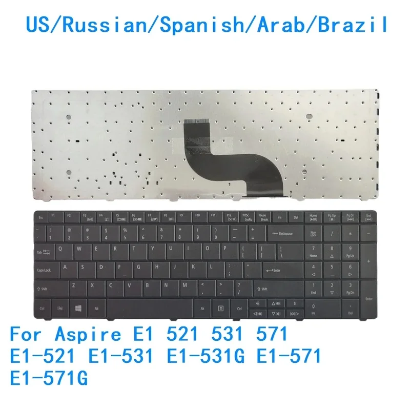 New US Russian Spanish Arab Brazil Laptop Keyboard For Acer Aspire E1‑521 E1‑531 E1‑531G E1‑571 E1‑571G Replacement Keyboard