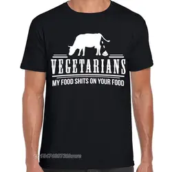 Funny Vegetarian Joke Printed Mens T Shirt Offensive Adult Humorous Carnivore Tee High Quality Cotton T-Shirt